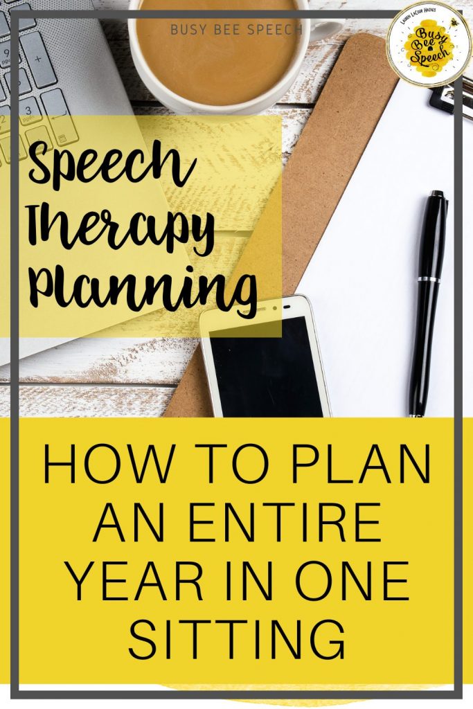 Speech Therapy Planning: How To Plan An Entire Year In One Sitting ...