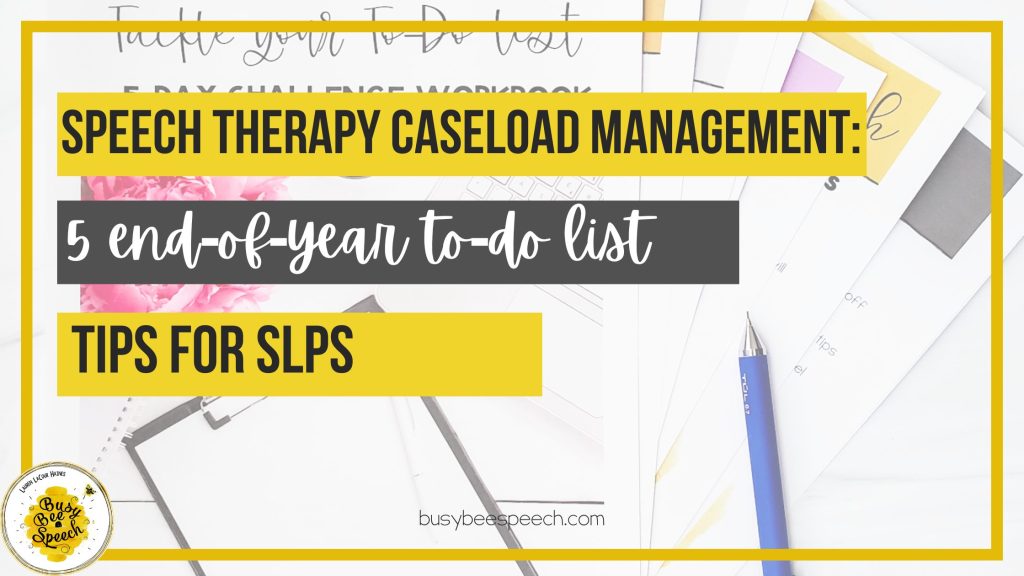 speech therapy caseload management tips