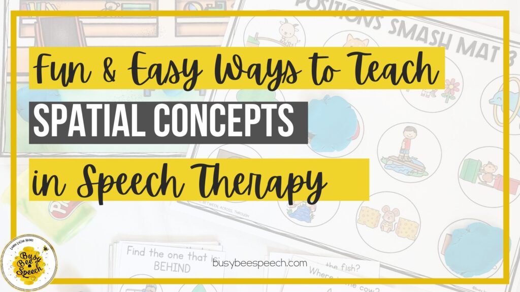 easy ways to teach spatial concepts